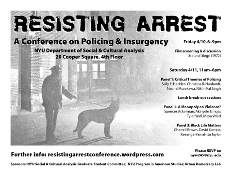 Resisting Arrest: A Conference on Policing & Insurgency
