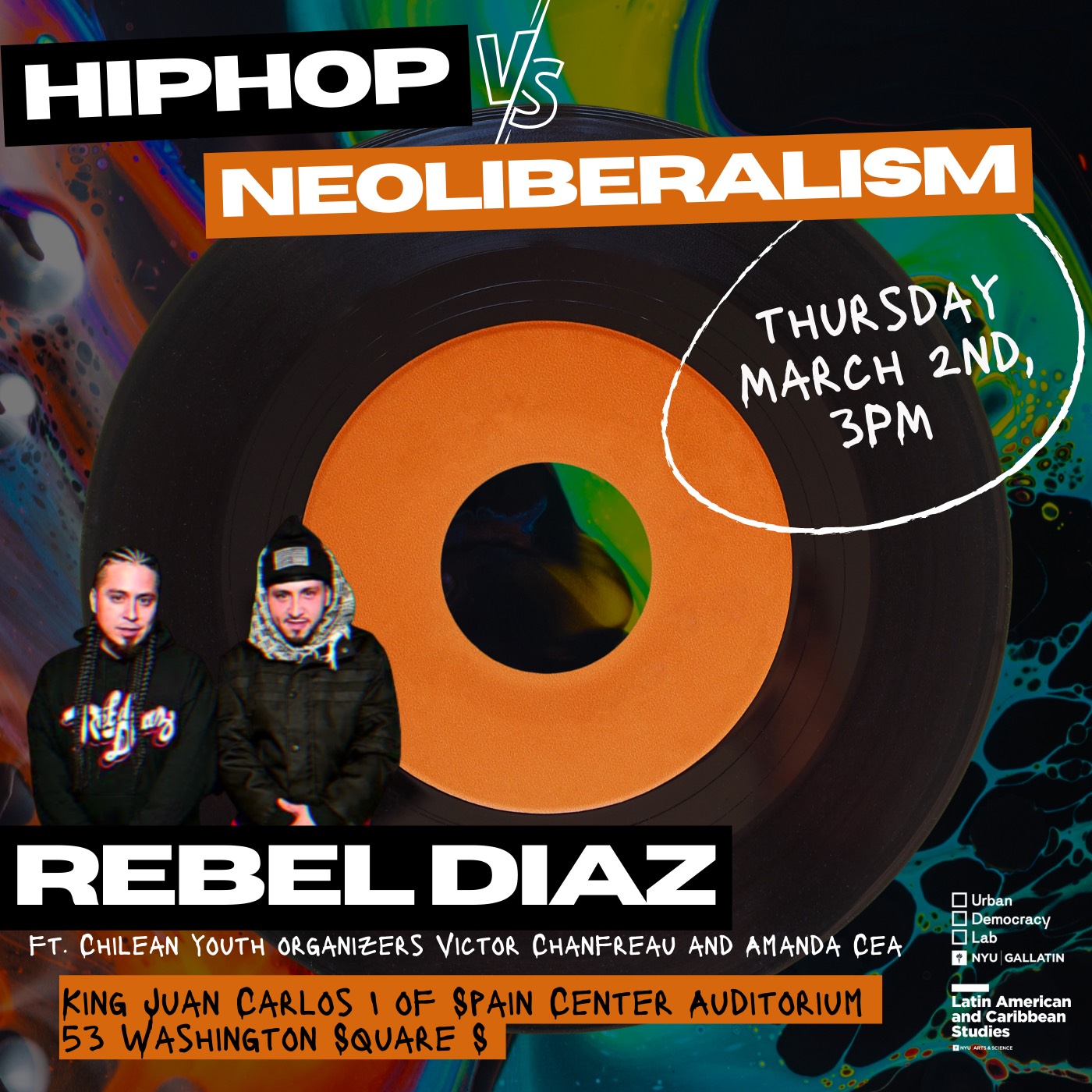 Hip hop vs. Neoliberalism workshop with Rebel Diaz on March 2nd at 3pm